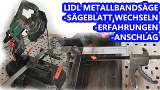 Lidl Metallbandsäge  Erfahrungen Sägeband wechseln neuer Anschlag [upl. by Yvan]