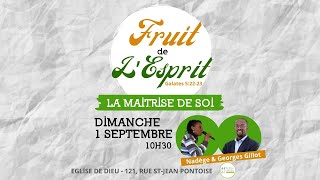 Fruit de lEsprit La Maitrise de soi  Culte du 1er septembre 2024 [upl. by Witkin]