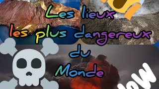 Les lieux les plus dangereux du monde [upl. by Notlew]