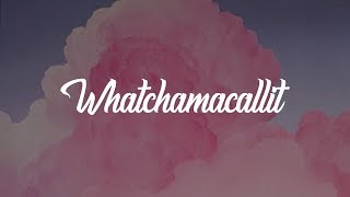 Ella Mai  Whatchamacallit Lyrics ft Chris Brown [upl. by Mclain]