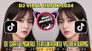 DJ DI SAAT ENGKAU TERLUKA AKU YANG BERJUANG X DJ INSAN YANG TERSAKITI X TENGE TENGE VIRAL TIK TOK [upl. by Ridan]