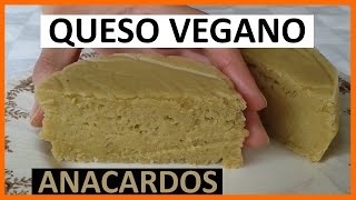 QUESO VEGANO de ANACARDOS  Receta muy Saludable y Deliciosa [upl. by Anan]