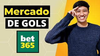 Como Funciona o Mercado de Gols Bet 365 Atualizado [upl. by Bastian]