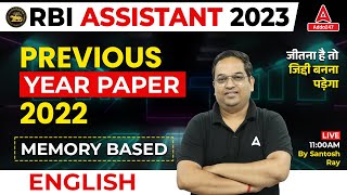 RBI Assistant Previous Year Question Paper 2022  RBI Assistant English by Santosh Ray [upl. by Ilyssa796]