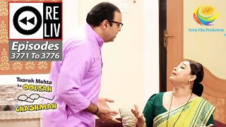 Weekly Reliv  Taarak Mehta Ka Ooltah Chashmah  Episodes 3771  3776  15 May 2023 To 20 May 2023 [upl. by Kondon943]