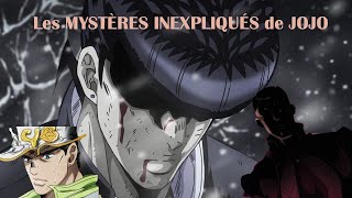 Les Grands MYSTÈRES INEXPLIQUÉS de JOJO  ANALYSE JoJos Bizarre Adventure [upl. by Derinna]