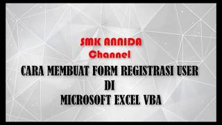 Cara Membuat Form Registrasi User di Excel [upl. by Poole]