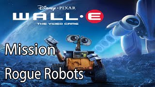 Disney Pixar WALLE Mission Rogue Robots [upl. by Tennes]