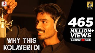 3  Why This Kolaveri Di Official Video  Dhanush  Anirudh Ravichander  Shruti Haasan [upl. by Cheston]