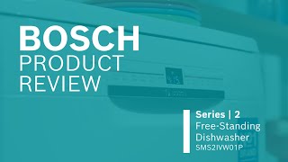 Bosch Product Review  Series 2 Free Standing Dishwasher SMS2IVW01P [upl. by Trixi]