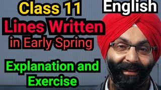 Class 11 English Lines Written in Early Spring  Willian Wordsworth Explanation and Exercise [upl. by Shaffer]