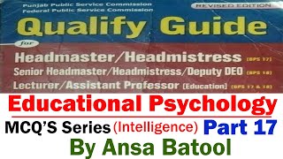 Qualify Guide Intelligence Part 17 MCQs series  Educational Psychology by Ansa Batool [upl. by Rehoptsirhc352]