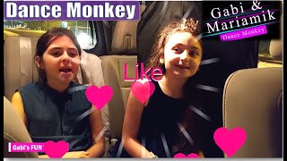 Dance Monkey Song Youtubers Sing  Dance Monkey Kidz  Gabi and Mariam [upl. by Aicened]