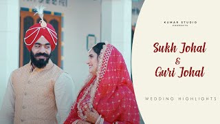 SUKH JOHAL 💖 GURI JOHAL  The Wedding Highlights 2023  KUMAR STUDIO BARNALA M 9779931617 [upl. by Blus]