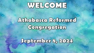 Athabasca Reformed Church Service  September 8 2024 [upl. by Laith144]