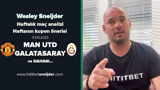 Wesley Sneijder ile quot manchesterunited  galatasaray quot Maç Analizi ve Kupon Önerisi [upl. by Loredana]