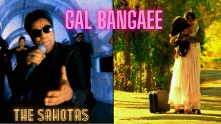 TERI MERI GAL BAN GAYEE GAL BANGAEE  THE SAHOTAS  OFFICIAL VIDEO [upl. by Susanetta]