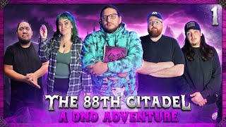 The 88th Citadel A DND Adventure  Episode 1  New Friends Chaotic Beginnings [upl. by Avad]