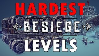 Hardest Besiege Levels [upl. by Corey530]