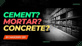 Cement Mortar Concrete Whats the difference [upl. by Natsirt]