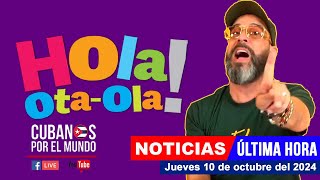 Alex Otaola en vivo últimas noticias de Cuba  Hola OtaOla jueves 10 de octubre del 2024 [upl. by Inafit62]