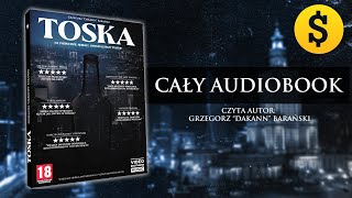 TOSKA  Grzegorz quotDakannquot Barański cały audiobook 2022 [upl. by Einafpets]