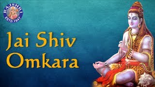 Jai Shiv Omkara  Popular Shiva Aarti With Lyrics  Hindi Devotional Songs  Rajshri Soul [upl. by Notgnirrab740]