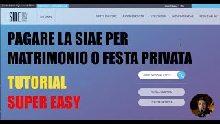 COME PAGARE LA SIAE PER UNA FESTA PRIVATA O MATRIMONIO TUTORIAL [upl. by Bond]