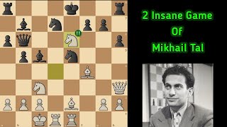 2 Insane Games Of Mikhail Tal Against Garry Kasparov  Chess [upl. by Lananna]