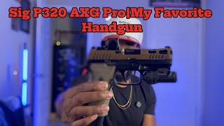 Sig Sauer P320 AXG ProMy Favorite 9mm Handgun [upl. by Adin]