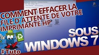 Comment Effacer La File dAttente De Votre Imprimante HP Sous Windows 7 [upl. by Norty336]