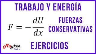 Sesión 2  Parte B  Fuerzas conservativas  Gradiente de la energía potencial gravitacional [upl. by Asiat]