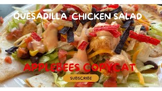 How to make the Quesadilla chicken salad copycat applebees [upl. by Bern502]