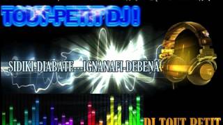 SIDIKIDIABATEIGNANAFIDEBENA REMIX [upl. by Ailhat]