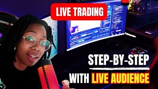 Live Trading with a REAL TRADER  Step by Step with a LIVE AUDIENCE [upl. by Atse493]