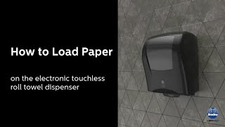 How to Load Paper  Electronic Touchless Roll Towel Dispenser [upl. by Eeresed363]