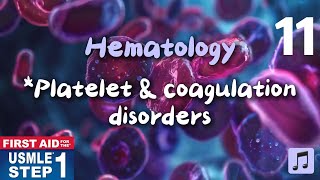 USMLE  First Aid Step 1 Hematology Platelet amp Coagulation Disorders [upl. by Norrej]