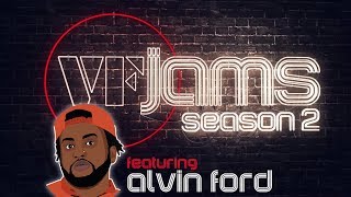 VFJams LIVE  Alvin Ford [upl. by Anattar]