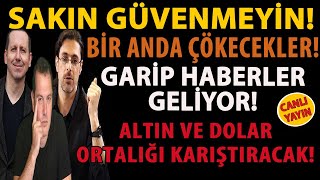 SAKIN GÃœVENMEYÄ°N BÄ°R ANDA Ã‡Ã–KECEKLER GARÄ°P HABERLER GELÄ°YOR ALTIN VE DOLAR ORTALIÄI KARIÅTIRACAK [upl. by Naelopan]