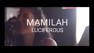 Mamilah ≈ Luciferous [upl. by Lillie]