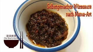 Selbstgemachte Würzsauce nach MamaArt │ Würzsauce Rezepte 【Che Shens Küche】 [upl. by Louisette504]