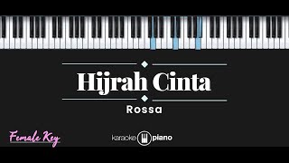 Hijrah Cinta  Rossa KARAOKE PIANO  FEMALE KEY [upl. by Aiuqat]