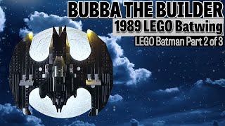 Bubba the Builder LEGO Batman 2 of 3  1989 Batwing 76265 [upl. by Holly]