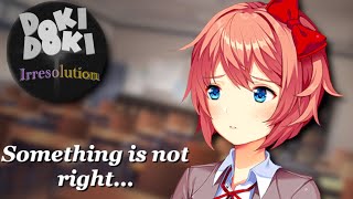 Something is wrong with Sayori DOKI DOKI IRRESOLUTION [upl. by Yelrebmyk]