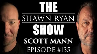 Scott Mann  The Real Cost of Americas Failures  SRS 135 [upl. by Lenox]