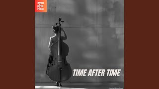 Time After Time Symphony Orchestra Version [upl. by Sanborn]