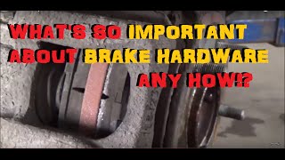 Brake Pad Replacement  A Focus on Brake Hardware [upl. by Aicena]