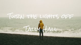 turn the lights off  Tally Hall 1 hour loop lyrics [upl. by Valeda]