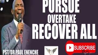 PURSUE OVERTAKE RECOVER ALL DR PAUL ENENCHE [upl. by Karlie]