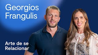 Martha Leonardis entrevista Georgios Frangulis  Arte de se Relacionar [upl. by Rusell]